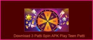 3 Patti Spin Download for Android – Latest Version 2